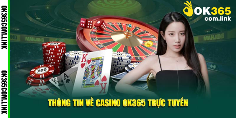 Casino OK365: Tổng Quan về Nền Tảng Giải Trí