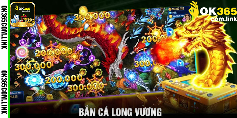 Bắn Cá Long Vương