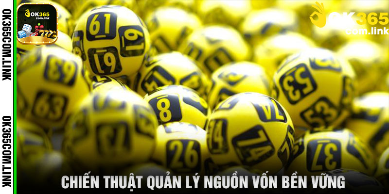 Chiến Thuật Quản Lý Nguồn Vốn Bền Vững