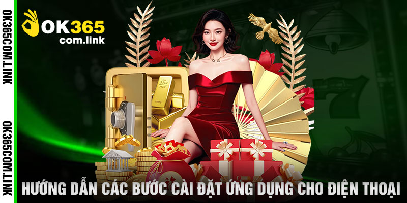 Hướng Dẫn Các Bước Cài Đặt Ứng Dụng Cho Điện Thoại
