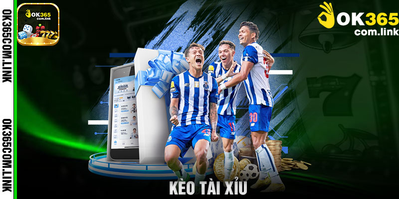 Kèo Tài Xỉu