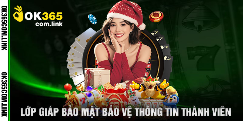 Lớp Giáp Bảo Mật Bảo Vệ Thông Tin Thành Viên