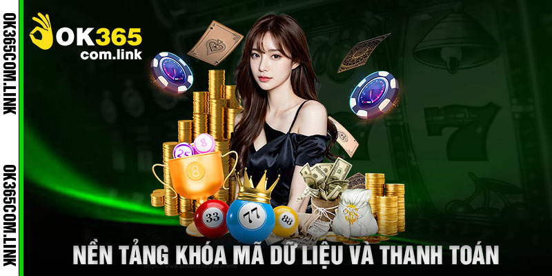 Nền Tảng Khóa Mã Dữ Liệu Và Thanh Toán
