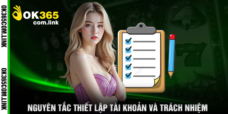 Nguyên Tắc Thiết Lập Tài Khoản Và Trách Nhiệm