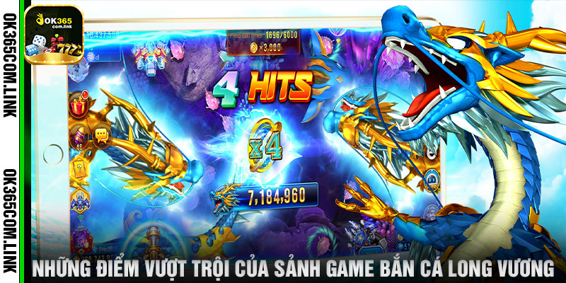 Những Điểm Vượt Trội Của Sảnh Game Bắn Cá Long Vương