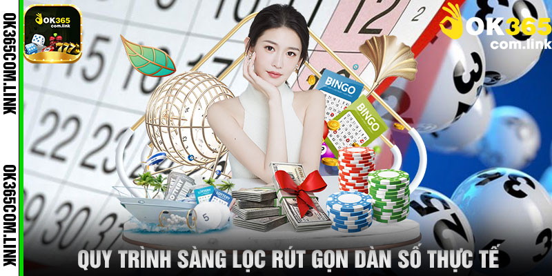 Quy Trình Sàng Lọc Rút Gọn Dàn Số Thực Tế