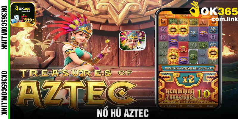 nổ hũ Aztec