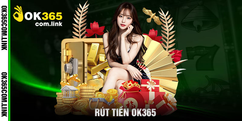 rút tiền OK365