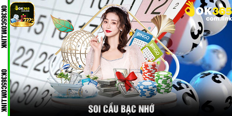 soi cầu bạc nhớsoi cầu bạc nhớ